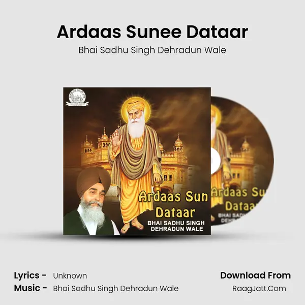 Ardaas Sunee Dataar MP3 Song by Bhai Sadhu Singh Dehradun Wale Cover