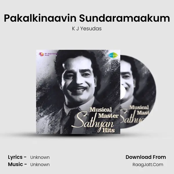 Pakalkinaavin Sundaramaakum MP3 Song by K J Yesudas Cover