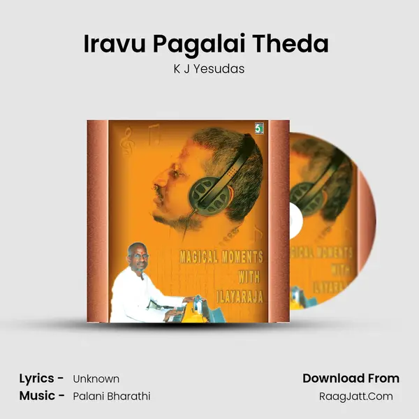 Iravu Pagalai Theda (From "Kannukul Nilavu") Cover