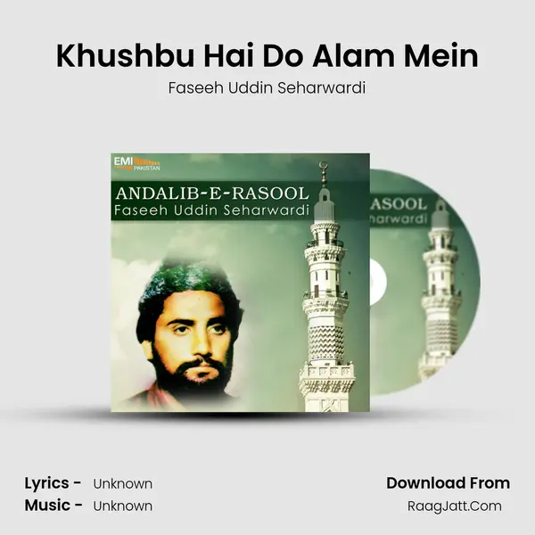 Khushbu Hai Do Alam Mein MP3 Song by Faseeh Uddin Seharwardi Cover
