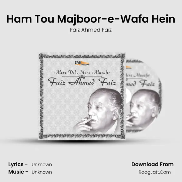 Ham Tou Majboor-e-Wafa Hein MP3 Song by Faiz Ahmed Faiz Cover