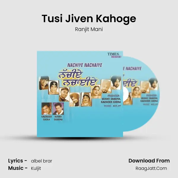 Tusi Jiven Kahoge MP3 Song by Ranjit Mani Cover