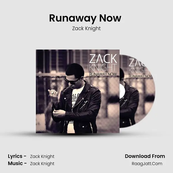 Runaway Now (Extended Version) MP3 Song by Zack Knight Cover