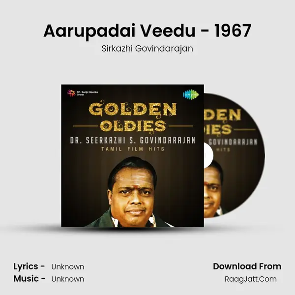 Aarupadai Veedu - 1967 MP3 Song by Sirkazhi Govindarajan Cover
