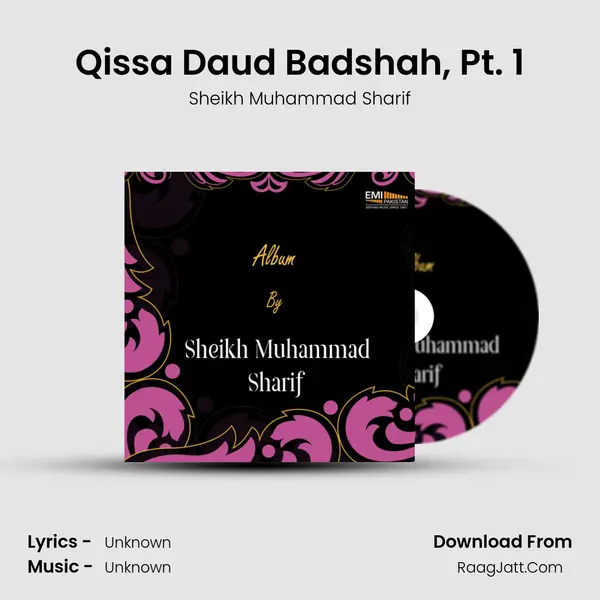 Qissa Daud Badshah, Pt. 1 MP3 Song by Sheikh Muhammad Sharif Cover