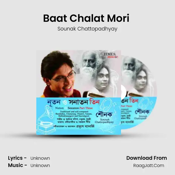 Baat Chalat Mori (Bhairavi) MP3 Song by Sounak Chattopadhyay Cover