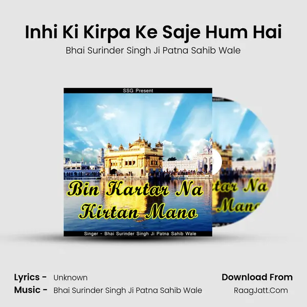 Inhi Ki Kirpa Ke Saje Hum Hai MP3 Song by Bhai Surinder Singh Ji Patna Sahib Wale Cover