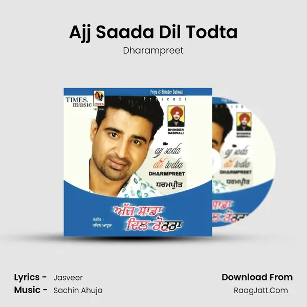 Ajj Saada Dil Todta MP3 Song by Dharampreet Cover