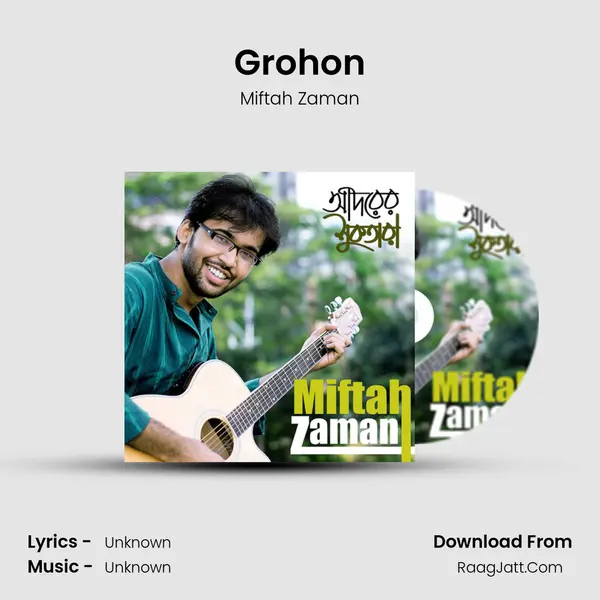 Grohon MP3 Song by Miftah Zaman Cover
