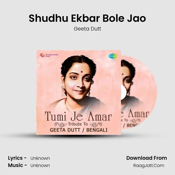 Shudhu Ekbar Bole Jao MP3 Song by Geeta Dutt Cover