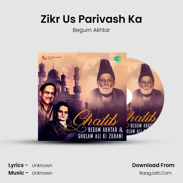 Zikr Us Parivash Ka MP3 Song by Begum Akhtar Cover