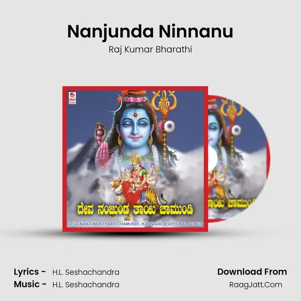 Nanjunda Ninnanu MP3 Song by Raj Kumar Bharathi Cover