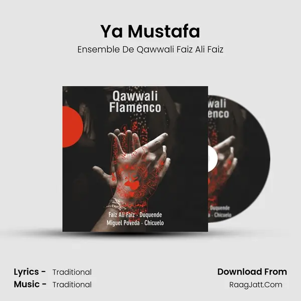 Ya Mustafa MP3 Song by Ensemble De Qawwali Faiz Ali Faiz Cover