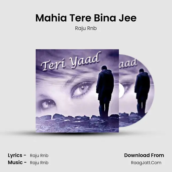 Mahia Tere Bina Jee MP3 Song by Raju Rnb Cover