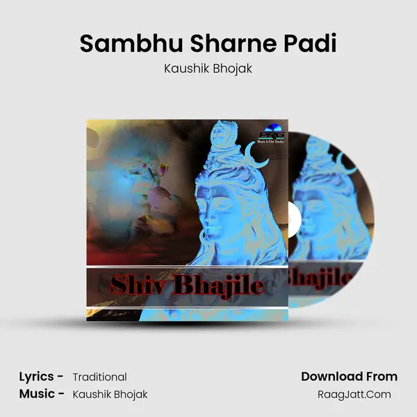 Sambhu Sharne Padi MP3 Song by Kaushik Bhojak Cover