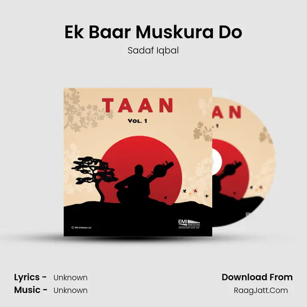Ek Baar Muskura Do MP3 Song by Sadaf Iqbal Cover