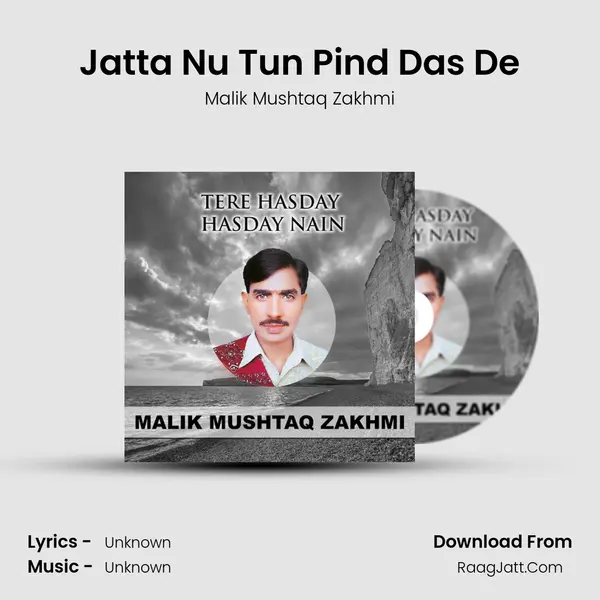 Jatta Nu Tun Pind Das De MP3 Song by Malik Mushtaq Zakhmi Cover