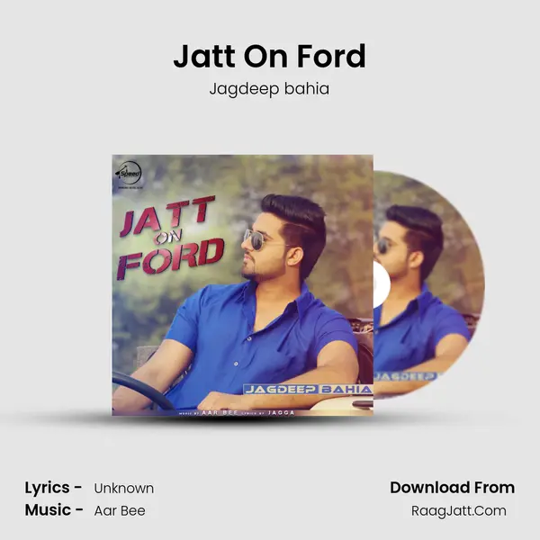 Jatt On Ford MP3 Song by Jagdeep bahia Cover
