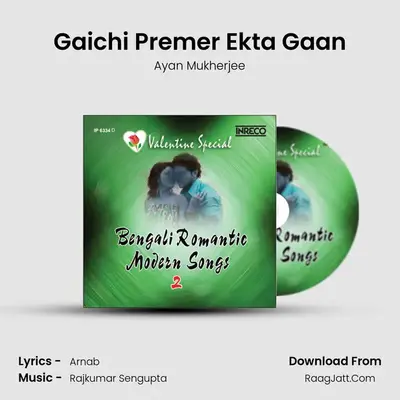 Gaichi Premer Ekta Gaan MP3 Song by Ayan Mukherjee Cover