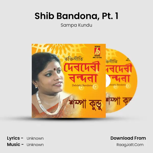 Shib Bandona, Pt. 1 MP3 Song by Sampa Kundu Cover