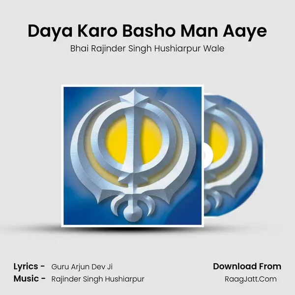 Daya Karo Basho Man Aaye MP3 Song by Bhai Rajinder Singh Hushiarpur Wale Cover