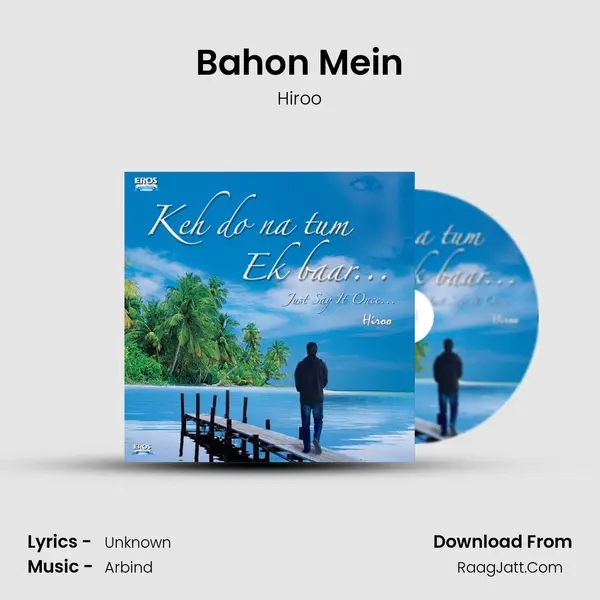 Bahon Mein MP3 Song by Hiroo Cover