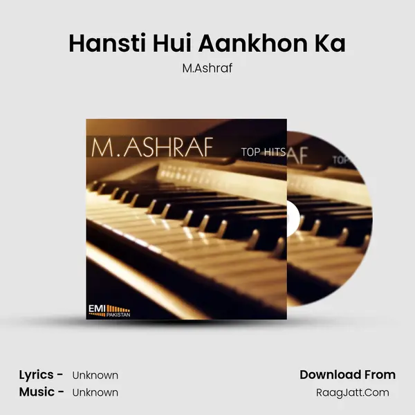 Hansti Hui Aankhon Ka MP3 Song by M.Ashraf Cover