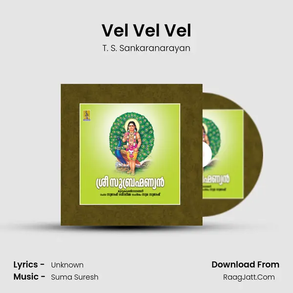 Vel Vel Vel MP3 Song by T. S. Sankaranarayan Cover