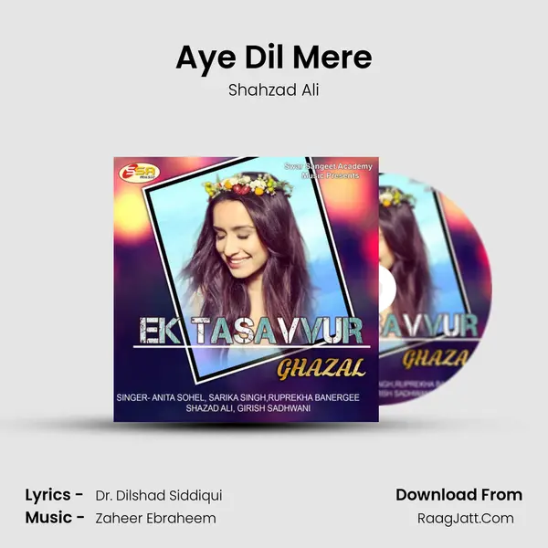 Aye Dil Mere MP3 Song by Shahzad Ali Cover