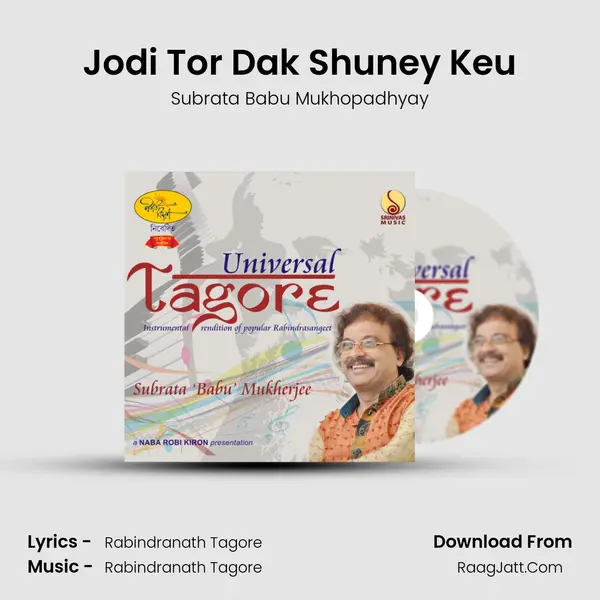 Jodi Tor Dak Shuney Keu MP3 Song by Subrata Babu Mukhopadhyay Cover