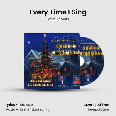 Every Time I Sing MP3 Song by Jeffin Roberts Cover