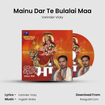 Mainu Dar Te Bulalai Maa MP3 Song by Varinder Vicky Cover