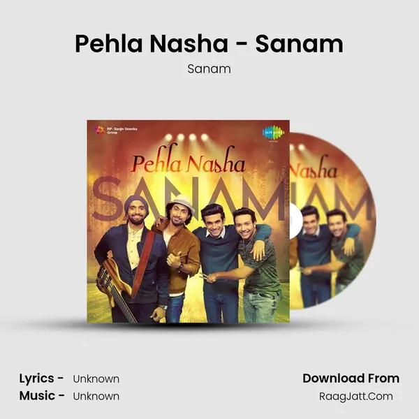 Pehla Nasha-Sanam - Sanam