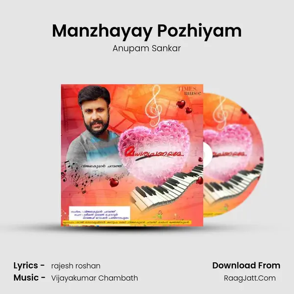 Manzhayay Pozhiyam MP3 Song by Anupam Sankar Cover
