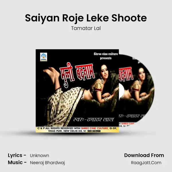 Saiyan Roje Leke Shoote MP3 Song by Tamatar Lal Cover
