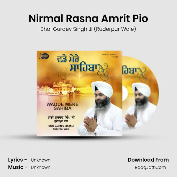 Nirmal Rasna Amrit Pio MP3 Song by Bhai Gurdev Singh Ji (Ruderpur Wale) Cover