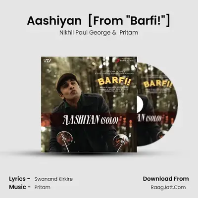 Aashiyan (Solo) [From Barfi!] mp3 song