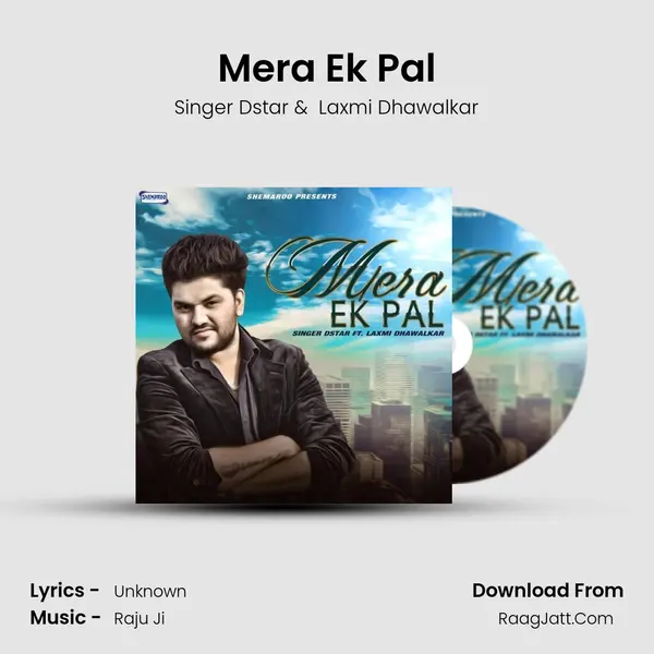 Mera Ek Pal MP3 Song by Singer Dstar Cover