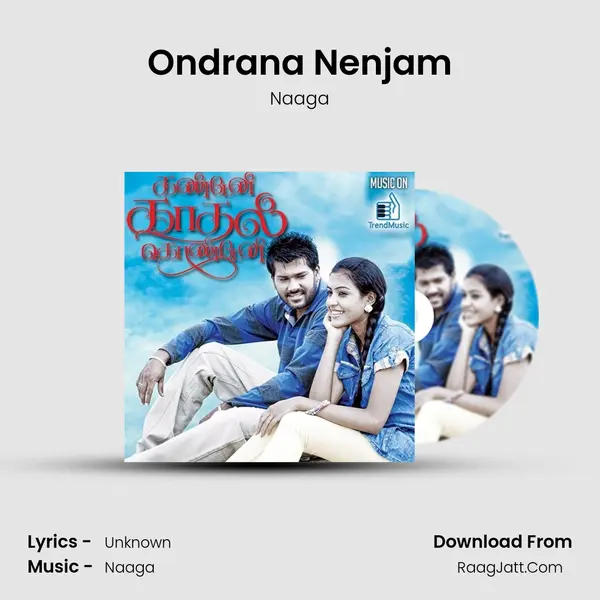 Ondrana Nenjam MP3 Song by Naaga Cover