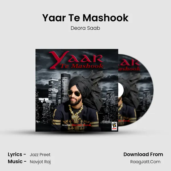 Yaar Te Mashook - Deora Saab
