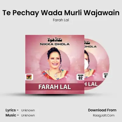 Te Pechay Wada Murli Wajawain MP3 Song by Farah Lal Cover