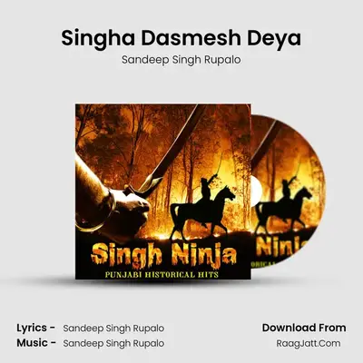 Singha Dasmesh Deya MP3 Song by Sandeep Singh Rupalo Cover