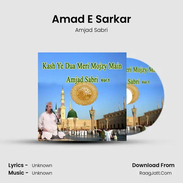 Amad E Sarkar MP3 Song by Amjad Sabri Cover
