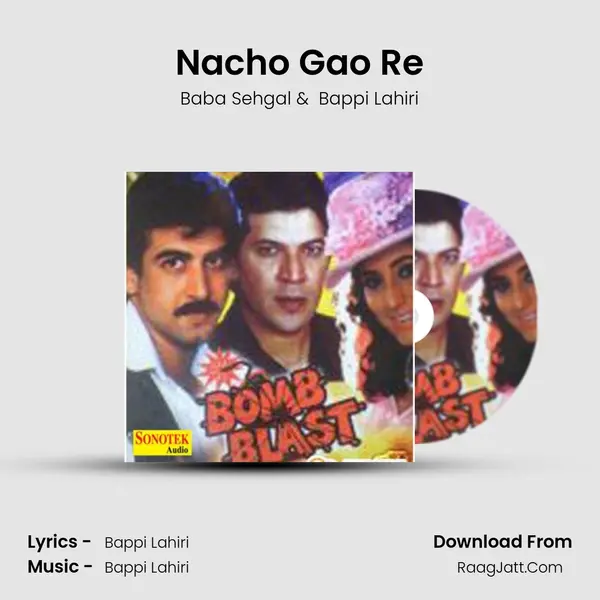 Nacho Gao Re MP3 Song by Baba Sehgal Cover