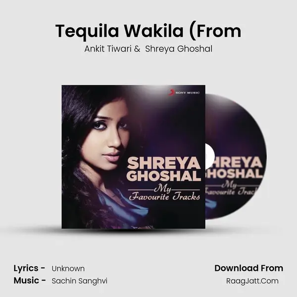 Tequila Wakila (From MP3 Song by Ankit Tiwari Cover