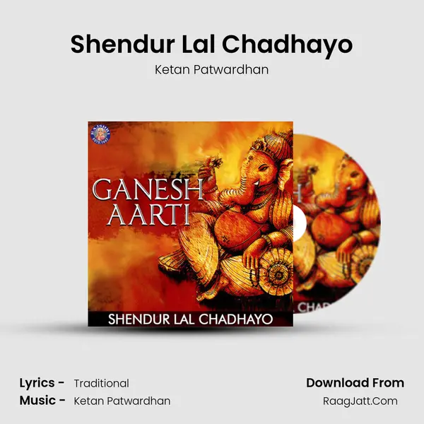Shendur Lal Chadhayo MP3 Song by Ketan Patwardhan Cover