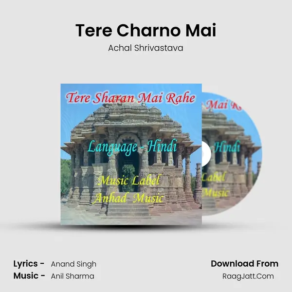Tere Charno Mai MP3 Song by Achal Shrivastava Cover