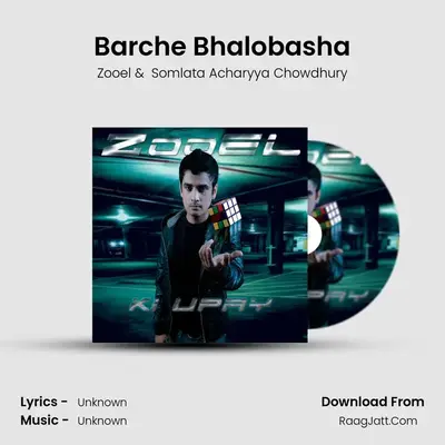 Barche Bhalobasha MP3 Song by Zooel Cover