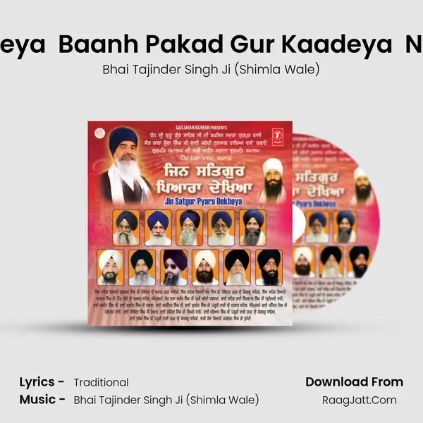 Baanh Pakad Andhle Udhareya  Baanh Pakad Gur Kaadeya  Nanak Baanh Pakar Satgur N MP3 Song by Bhai Tajinder Singh Ji (Shimla Wale) Cover