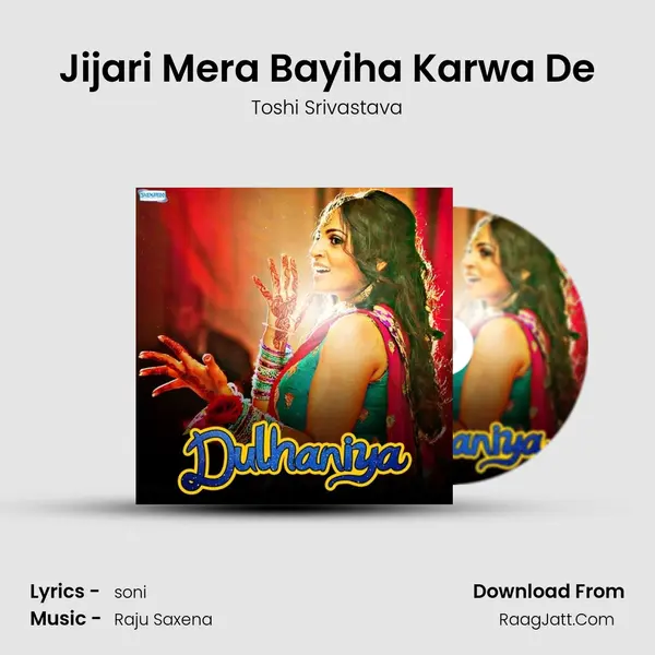 Jijari Mera Bayiha Karwa De MP3 Song by Toshi Srivastava Cover